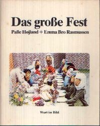 Hjland, Palle und Emma Bro Rasmussen:  Das groe Fest 