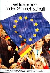 Retzlaff, Karin;  Willkommen in der Gemeinschaft - Deutsche Einheit und Europische Gemeinschaft 