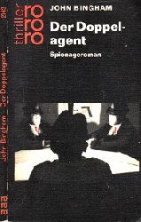 Bingham, John;  Der Doppelagent - Spionageroman 