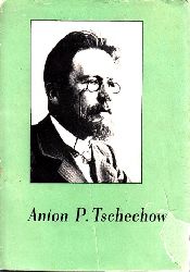Pltner, Ruth;  Anton P. Tschechow 1860-1904 