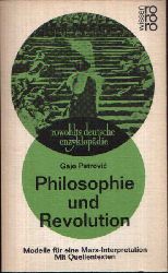 Petrovic, Gajo:  Philosophie und Revolution Modelle fr eine Marx-Interpretation, mit Quellentexten 