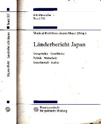 Pohl, Manfred und Hans Jrgen Mayer;  Lnderbericht Japan - Geographie, Geschichte, Politik, Wirtschaft, Gesellschaft, Kultur - Schriftenreihe Band 355 