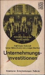 Schmidt, Ralf-Bodo:  Unternehmungsinvestitionen Strukturen, Entscheidungen, Kalkle 