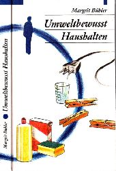 Bhler, Margrit;  Umweltbewusst Haushalten 