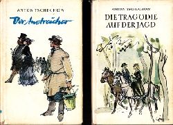 Tschechow, Anton;  Der Anstreicher - Die Tragdie auf der Jagd 2 Bcher 