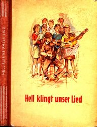 Hartung, Annina und Erika Penner;  Hell klingt unser Lied  - fr die 5. und 6. Klasse Illustrationen: Werner Kulle 