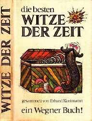 Kortmann, Erhard;  Die besten Witz der Zeit Illustriert von Dieter Lange 
