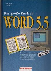 Paulien, Dirk und Anita Terhorst:  Das groe Buch zu Word 5.5 