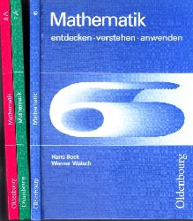 Bock, Hans und Werner Walsch;  Mathematik 6, 7, 8, entdecken, verstehen, anwenden 3 Bcher 