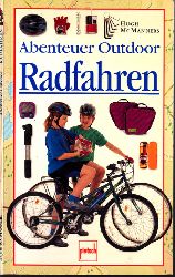 McManners, Hugh;  Abenteuer Outdoor Radfahren 