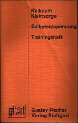 Kleinsorge, Hellmuth:  Selbstentspannung und gezieltes Organtraining Trainingsheft fr das autogene Training 