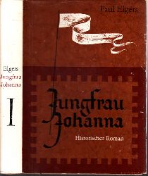 Elgers, Paul;  Jungfrau Johanna erster Teil Mit Illustrationen von Horst Hausotte 
