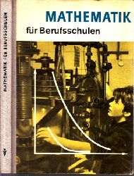 Tietz, Werner, Erich Wei Werner Renneberg u. a.;  Mathematik fr Berufsschulen 