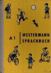 Schwartz, Erwin, Kurt Warwel und Martin Behrendt:  Westermann-Sprachbuch Ausgabe A fr vollausgebaute Schulen - Band I ( 2. Schuljahr) 
