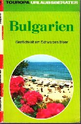 Reese, Erica;  Bulgarien - Gastlichkeit am Schwarzen Meer Touropa Urlaubsberater 