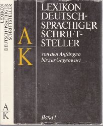 Albrecht, Gnter, Kurt Bttcher Herbert Greiner-Mai u. a.;  Lexikon deutschsprachiger Schriftsteller von den Anfngen bis zur Gegenwart Band 1: A-K 
