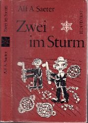 Saeter, Alf A,;  Zwei im Sturm 