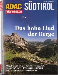 Negwer, Joachim;  ADAC reisemagazin, Sdtirol - Das hohe Lied der Berge 
