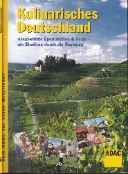 ADAC e.V. (Herausgeber);  ADAC Kulinarisches Deutschland 