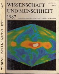 Autorengruppe;  Wissenschaft und Menschheit 1987 - Internationales Jahrbuch, fasslich und exakt ber das Wichtigste der Weltwissenschaft 
