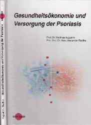 Augustin, Matthias und Alexander Radtke;  Gesundheitskonomie und Versorgung der Psoriasis 