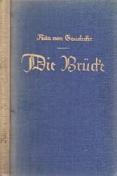 von Gaudecker, Rita;  Die Brcke 