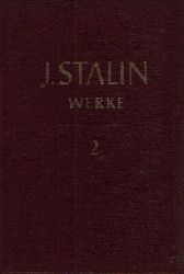 Stalin, J.W.;  J. W. Stalin Band 2, Band 5, Band 6 Band 2: 1907-1913 -  Band 5: 1921 bis 1923 -  Band 6: 1924 
