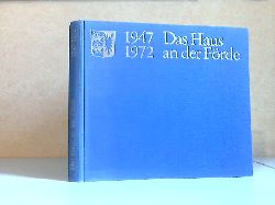Asmus, Rudolf und Erich Maletzke;  Das Haus an der Frde - 25 Jahre Schleswig-Holsteinischer Landtag, 1947 - 1972 