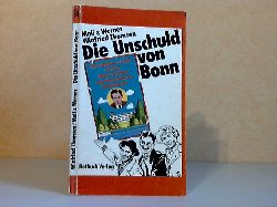 Thomsen, Winfried und Mali und Werner;  Die Unschuld von Bonn - Ein Schmieren-Comic mit drei Marx-Brothers und einem idealen Staatsbrger 