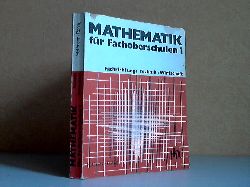 Hoffmann, Manfred, Franz Rhrig und Margit Kagerer;  Mathematik fr Fachoberschulen 1 - Klasse 11, Fachrichtung Technik + Wirtschaft 