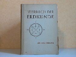 Reimann, Walter und Rudolf Hohl;  Lehrbuch der Erdkunde fr das 5. Schuljahr - MITTELEUROPA: Deutschland, Schweiz, sterreich, Belgien, Luxemburg, Niederlande 