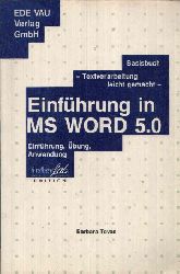 Teves, Barbara;  Einfhrung in MS Word 5.0 Basisbuch, Textverarbeitung leicht gemacht - Einfhrung, bung, Anwendung 