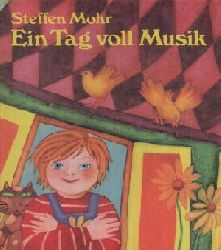Mohr, Steffen:  Ein Tag voll Musik Beschftigungsbuch fr kleine Kinder 