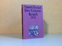 Hildebrandt, Dieter;  Studs Terkel Der Groe Krach - Die Geschichte der amerikanischen Depression suhrkamp taschenbuch 23 