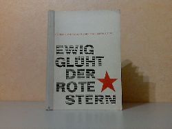 Pilar, Gerda;  Ewig glht der rote Stern - zum 60. Jahrestag der Groen Sozialistischen Oktoberrevolution Programm-Material fr die Gestahung von Feierstunden 