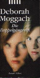 Moggach, Deborah;  Die Doppelgngerin Scherz Krimis, die mit den Streifen. 