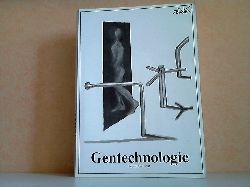 Hilker, Andrea, Thomas Potthast und Thomas Blachnik-Gller;  Gentechnologie September 1990 