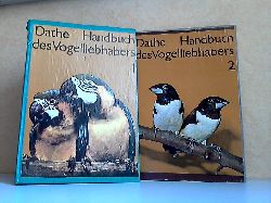 Dathe, Heinrich;  Handbuch des Vogelliebhabers Band 1 und 2 2 Bcher 