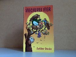 Frisch, Werner;  Viecherei Vier - Zoofhrer Dresden 