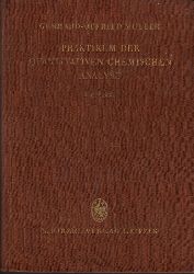 Mller- Hegemann, Gerhard-Otfried;  Praktikum der Quantitativen chemischen Analyse 