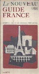 Michaud, Guy und Georges Torrs:  Le nouveau Guide France manuel de civilisation francaise dition entirement refondue 