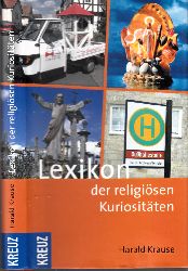 Krause, Harald;  Lexikon der religiosen Kuriositten 