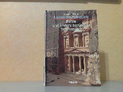 Manfredi, Valerio;  Klassische Reiseziele - Vorderer Orient - Petra und andere berhmte Totenstdte 