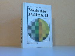 Ritscher, Hans, Hans Endlich Manfred Hertwig u. a.;  Welt der Politik II - Lehrbuch der Zeitgeschichte 