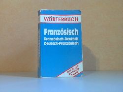 Autorengruppe;  Wrterbuch Franzsisch - Franzsisch-Deutsch + Deutsch-Franzsisch 