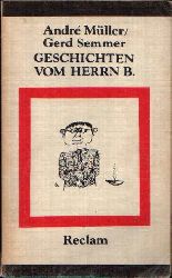 Mller, Andr und Gerd Semmer:  Geschichten vom Herrn B. Gesammelte Brecht-Anekdoten 