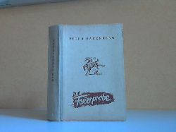 Rauenberg, Peter;  Die Feuerprobe - Wild-West Abenteuerroman 