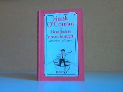 O`Connor, Frank;  Don Juans Versuchung - Gesammelte Erzhlungen III aus dem Englischen von Elisabeth Schnack 