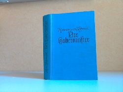 von Schmid, Herman;  Der Habermeister - Heimatroman den bayerischen Berge 