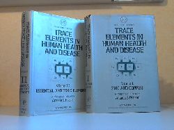 Prasad, Ananda S and Donald Oberleas;  Trace Elements in Human Health and Disease Volume 1 + 2 2 Bcher 